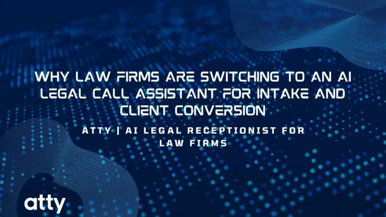 Why Law Firms Are Switching to an AI Legal Call Assistant for Intake and Client Conversion