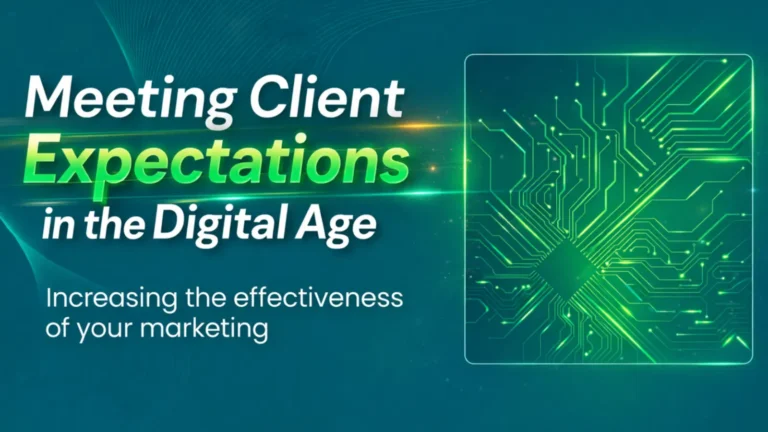 Meeting Client Expectations in the Digital Age