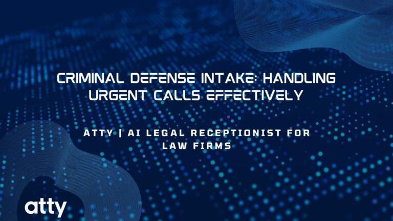 Criminal Defense Intake: Handling Urgent Calls Effectively