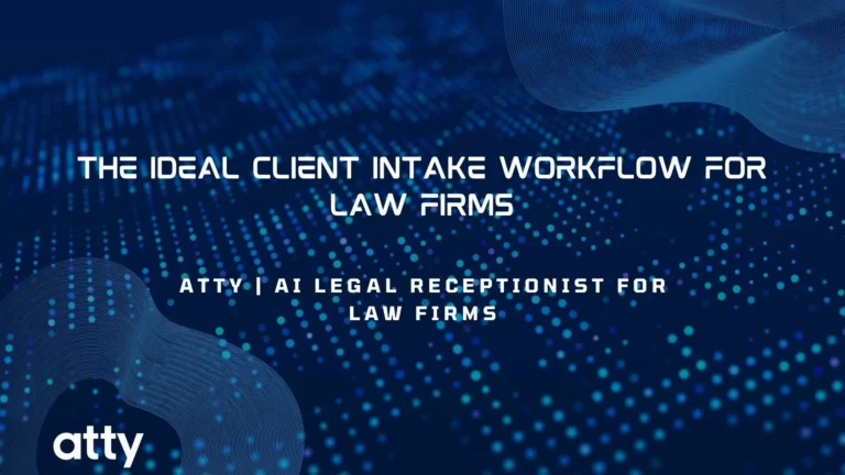 The Ideal Client Intake Workflow for Law Firms