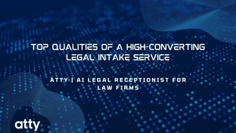 Top Qualities of a High-Converting Legal Intake Service