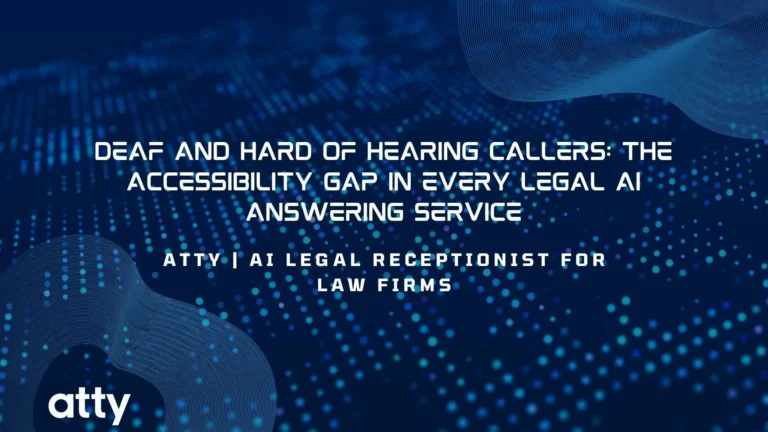 Deaf and Hard of Hearing Callers: The Accessibility Gap in Every Legal AI Answering Service