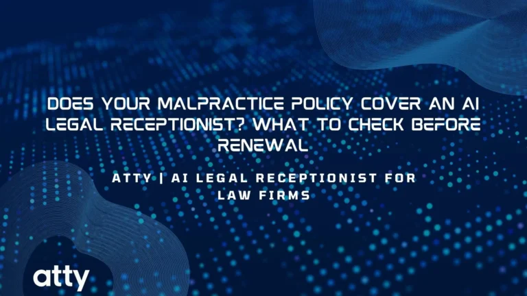 Does Your Malpractice Policy Cover an AI Legal Receptionist? What to Check Before Renewal
