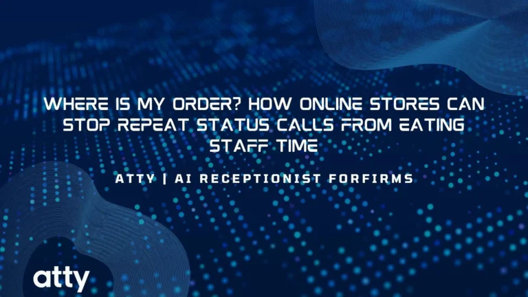 Where Is My Order? How Online Stores Can Stop Repeat Status Calls From Eating Staff Time