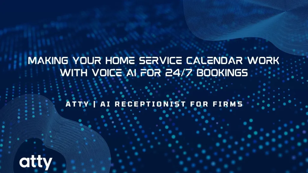 Making Your Home Service Calendar Work with Voice AI for 24/7 Bookings